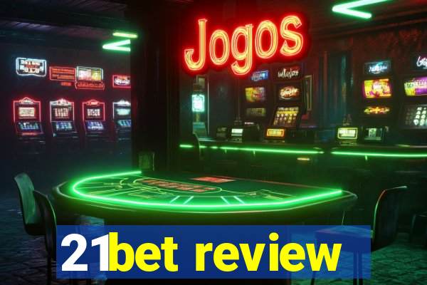 21bet review